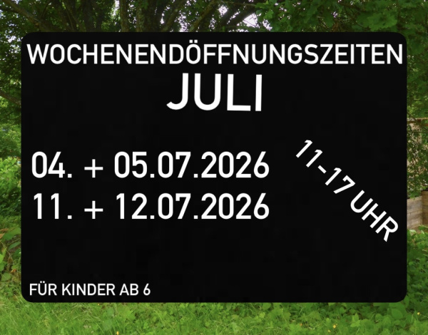 Wochenendöffnungszeiten im Juli 2026
