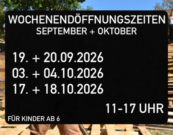Wochenendöffnungszeiten im September + Oktober 2026